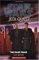 The False Peace (Star Wars Jedi Quest #9)