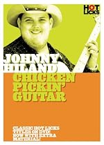Johnny Hiland: Chicken Pickin' Guitar