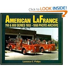 American LaFrance 700 and 800 Series 1953-1958 Photo Archive