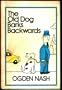 The Old Dog Barks Backwards.