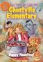 Happy Haunting (Ghostville Elementary, Book 4)