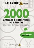 2000 artisans et entreprises du b�timent, s�lectionn�s par les architectes
