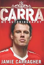 Carra: My Autobiography