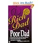 Rich Dad, Poor Dad: What the Rich Teach Their Kids about Money-That the Poor and the Middle Class Do Not!