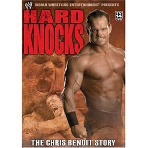 WWE - Hard Knocks - The Chris Benoit Story