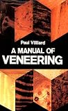 A Manual of Veneering