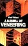 A Manual of Veneering