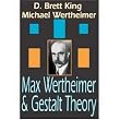Max Wertheimer and Gestalt Theory