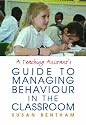 Teaching Assistants' Guide to Managing Behaviour in the Classroom