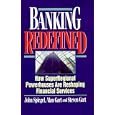Banking Redefined: How Superregional Powerhouses Are Reshaping Financial Services (Bankline Publication) by John Spiegel, Steven Gart, and Alan Gart