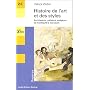 Histoire de l'art et des styles : Architecture, peinture, sculpture de l'Antiquit� � nos jours