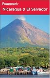 Frommer's Nicaragua and El Salvador (Frommer's Nicaragua & El Salvador)