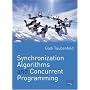 Synchronization Algorithms and Concurrent Programming
