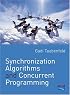 Synchronization Algorithms and Concurrent Programming