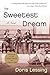 The Sweetest Dream: A Novel