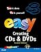 Books : Easy Creating CDs and DVDs (Que's Easy)
