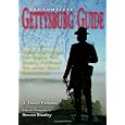 COMPLETE GETTYSBURG GUIDE: Walking and Driving Tours of the Battlefield, Town, Cemeteries, Field Hospital Sites, and other Topics of Historical Interest