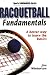 Racquetball Fundamentals (Sports Fundamentals)