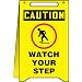 Accuform Signs MF110 Plastic Free-Standing Fold-Ups Floor Safety Sign, Legend "CAUTION WATCH YOUR STEP" with Graphic, 12" Width x 20" Height x 0.125" Thickness, Black/Red on Yellow