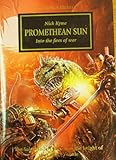Promethean sun : into the fire of war