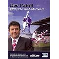 DES CAHILL FAVOURITE GAA MOMENTS IN THE LAST 25 YEARS