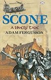 Scone : a likely tale