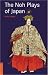 The Noh Plays of Japan (Tuttle Classics)