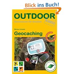 Geocaching: Basiswissen f�r Draussen