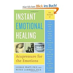 Instant Emotional Healing: Acupressure for the Emotions