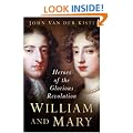 William and Mary: The Heroes of the Glorious Revolution