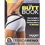 The Butt Book: How to Build a Non-Cellulite & Fat-Free Butt in 9 Weeks!: How to Build a Non-cellulite and Fat-free Butt in 9 Weeks