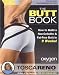 The Butt Book: How to Build a Non-Cellulite and Fat-Free Butt in 9 Weeks