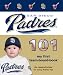 San Diego Padres 101 (101 My First Team-Board-Books) (My First Team Board Books)