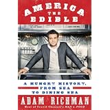 America the Edible: A Hungry History, from Sea to Dining Sea