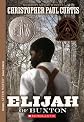 Elijah Of Buxton By Christopher Paul Curtis