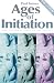 Book Ages of Initiation: The First Two Christian Millennia (with CD-ROM of Source Excerpts)