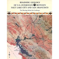 Roadside Geology of U S Interstate 80 Between Salt Lake City and   San Francisco