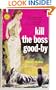 Kill the Boss Good-by