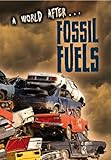 A world after ... fossil fuels