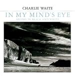 In My Mind's Eye: Seeing in Black and White