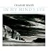 In My Mind's Eye: Seeing in Black and White