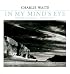 In My Mind's Eye: Seeing in Black and White