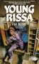 Young Rissa (Rissa Kerguelen Saga Bk 1)