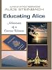 Educating Alice: Adventures of a Curious Woman (Thorndike Biography)