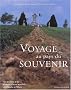 Voyage au pays du souvenir, 1914-1918 : Sur les traces de la Premi�re Guerre mondiale, des Flandres � l'Alsace