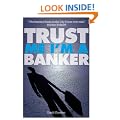 Trust Me, I'm a Banker