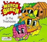 In the Treehouse (Munch Bunch Storybooks)