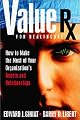 Value Rx: How to Make the Most of Your Organization's Assets and Relationships