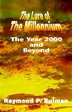 The Lure of the Millennium: The Year 2000 and Beyond