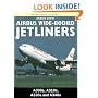 Airbus Wide-Bodied Jetliners: A300s, A310s, A330s and A340s (Osprey Civil Aircraft)